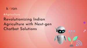 Revolutionizing Indian Agriculture with Next-gen Chatbot Solutions